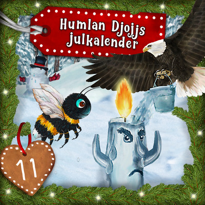 アルバム/Humlan Djojjs Julkalender (Avsnitt 11)/Humlan Djojj／Julkalender／Staffan Gotestam
