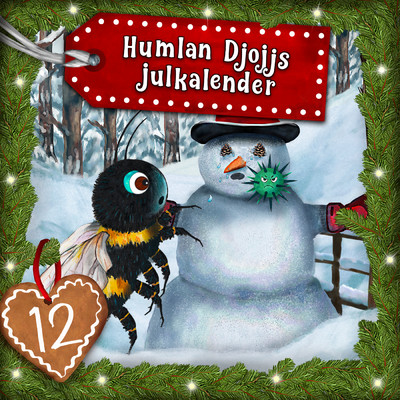 アルバム/Humlan Djojjs Julkalender (Avsnitt 12)/Humlan Djojj／Julkalender／Staffan Gotestam