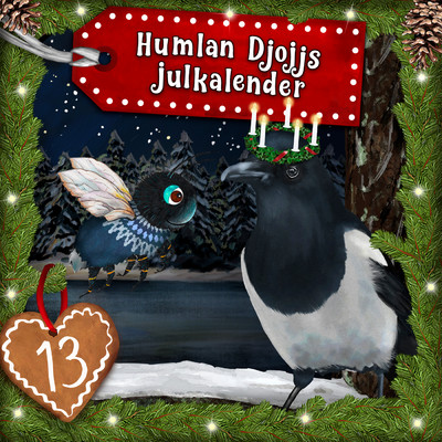 アルバム/Humlan Djojjs Julkalender (Avsnitt 13)/Humlan Djojj／Julkalender／Staffan Gotestam