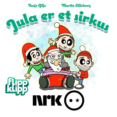 NRK FlippKlipp／Martin Lilleberg／Tonje Gilje