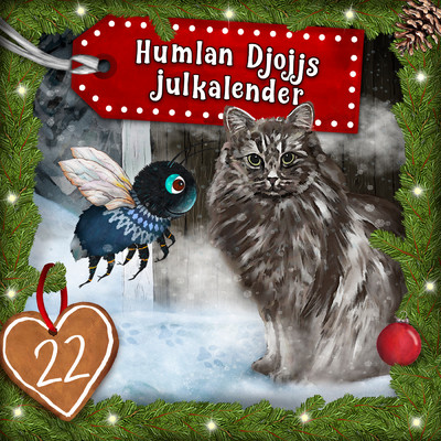 アルバム/Humlan Djojjs Julkalender (Avsnitt 22)/Humlan Djojj／Julkalender／Staffan Gotestam