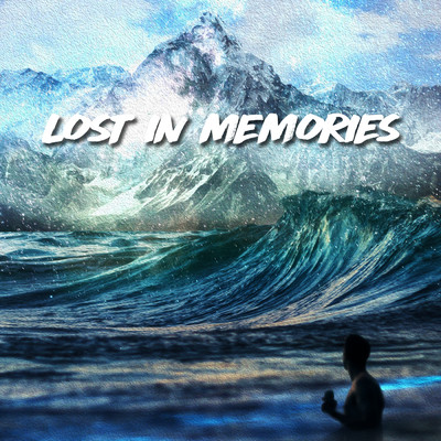 Lost in Memories/Raymond Robertus