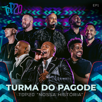 TDP20 - Nossa Historia - EP1 (Ao Vivo)/Various Artists