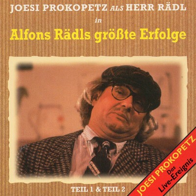 Alfons Radls Grosste Erfolge Teil 1 & 2 (Live) (Clean)/Joesi Prokopetz