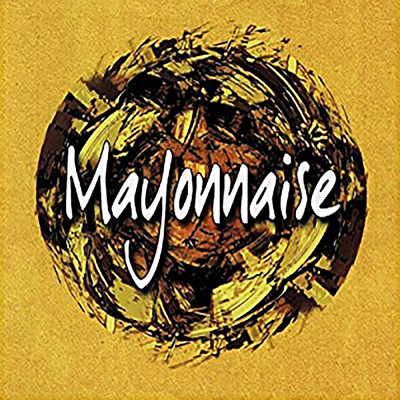 Mayonnaise - (15th Anniversary Remaster)/Mayonnaise