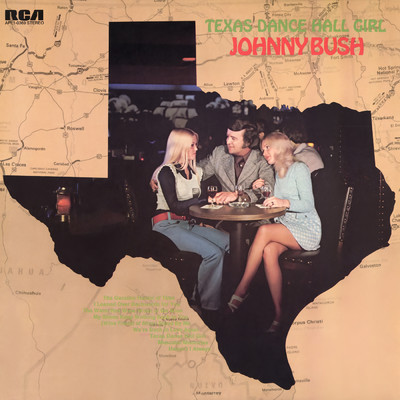 Texas Dance Hall Girl/Johnny Bush