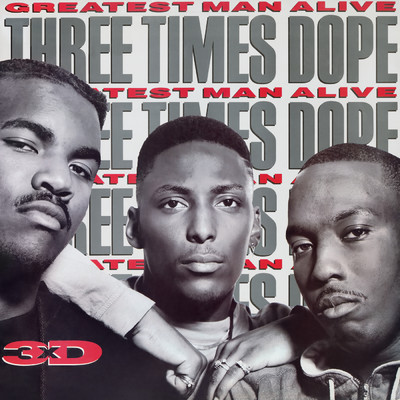 シングル/Greatest Man Alive (Prime Time Radio Edit)/Three Times Dope