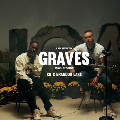Graves (Acoustic)/KB／Brandon Lake