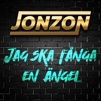 シングル/Jag ska fanga en angel/Jonzon