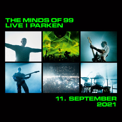 I'm Gonna Die (Live I Parken)/The Minds Of 99