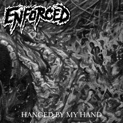Hanged by My Hand/Enforced
