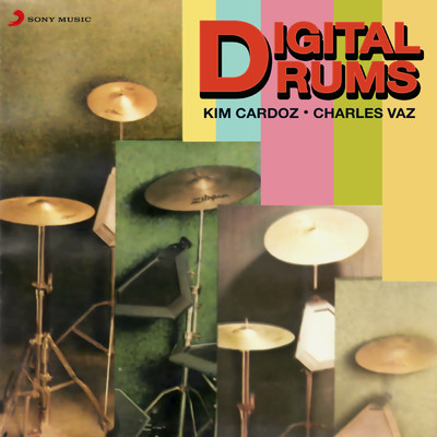 Digital Drums/Kim Cardoz／Charles Siqueira Vaz
