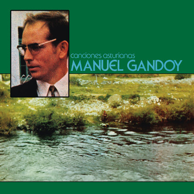 Con Esta Y Non Canto Mas (Remasterizado)/Manuel Gandoy