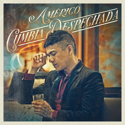 アルバム/Cumbia Despechada/Americo