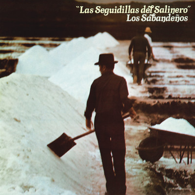 Las Seguidillas del Salinero (Remasterizado 2023)/Los Sabandenos