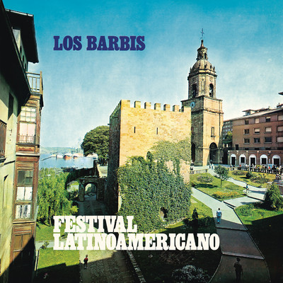 Festival Latinoamericano (Remasterizado 2023)/Los Barbis