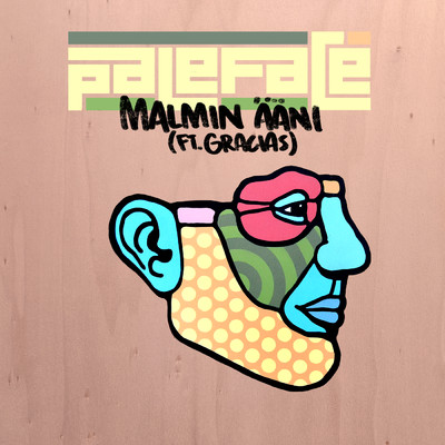 Malmin aani feat.Gracias/Paleface