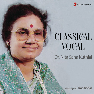 Classical Vocal/Dr. Nita Saha Kuthial
