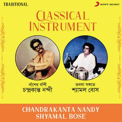 Classical Instrument/Chandrakanta Nandy／Shyamal Bose