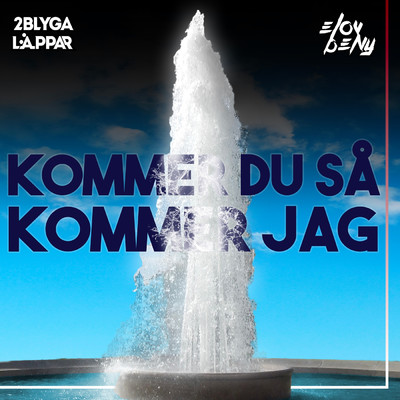シングル/Kommer Du Sa Kommer Jag/Elov & Beny／2 Blyga Lappar