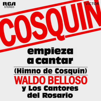 Cosquin Empieza a Cantar/Waldo Belloso