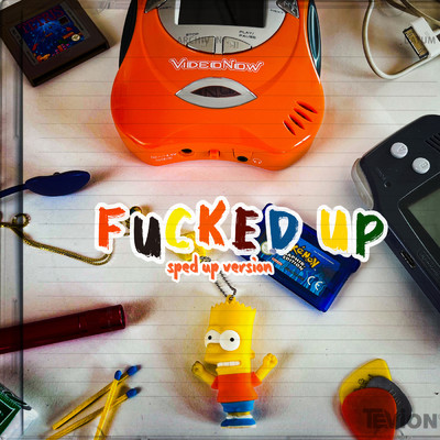 Fucked Up (Sped up Version) (Explicit)/Luca Noel／SOMETHING IN THE WAY