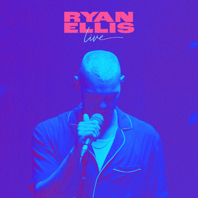 アルバム/Ryan Ellis Live/Ryan Ellis