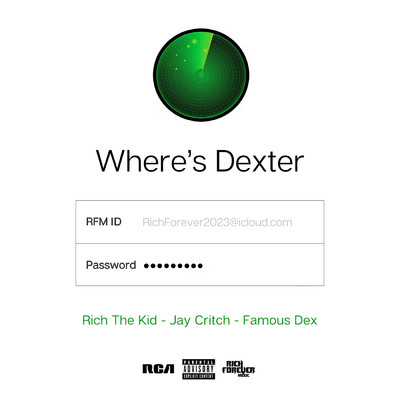 Where's Dexter (Explicit)/Rich The Kid／Famous Dex／Jay Critch
