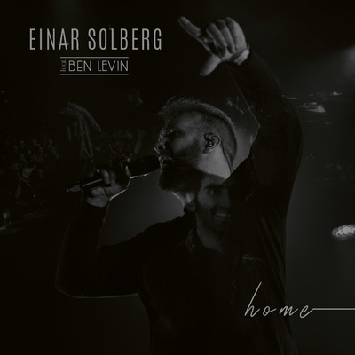 Home feat.Ben Levin/Einar Solberg
