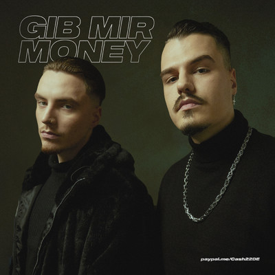 Gib Mir Money (Explicit)/Cash 22