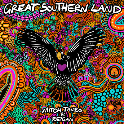 Great Southern Land/Mitch Tambo／Reigan