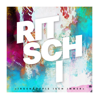 シングル/Irgendoppis isch immer/Ritschi