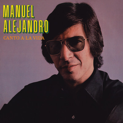 アルバム/Canto A La Vida (Remasterizado 2023)/Manuel Alejandro