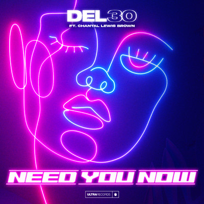Need You Now feat.Chantal Lewis Brown/DEL-30