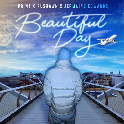Beautiful Day (Thank You for Sunshine)/Prinz／Rushawn／Jermaine Edwards
