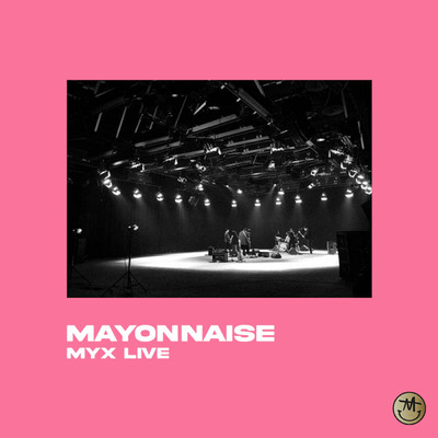 アルバム/Myx Live/Mayonnaise