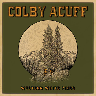 Western White Pines/Colby Acuff