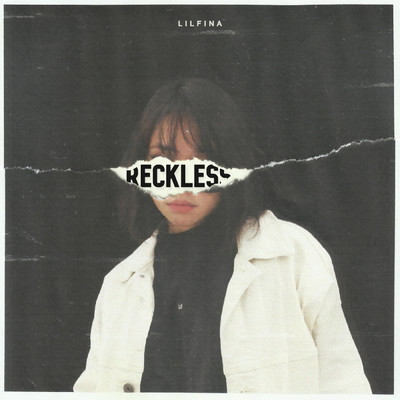 シングル/Reckless/Lilfina