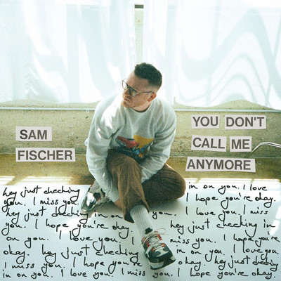 You Don't Call Me Anymore (Sped Up)/Sam Fischer／sped up + slowed