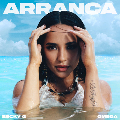 シングル/Arranca feat.Omega/Becky G