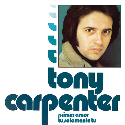 Primer Amor (Remasterizado 2023)/Tony Carpenter