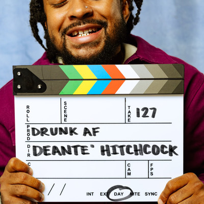 Drunk AF (Explicit)/Deante' Hitchcock