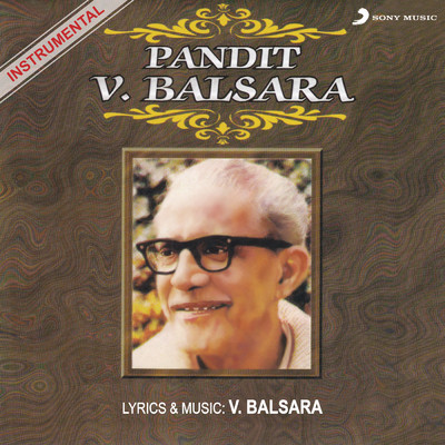 Pandit V. Balsara (Instrumental)/V. Balsara