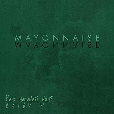 アルバム/Pano Nangyari Yun - EP/Mayonnaise