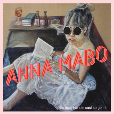 die oma hat die susi so geliebt/Anna Mabo