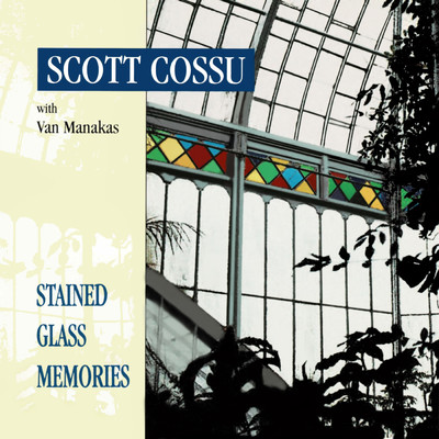 アルバム/Stained Glass Memories/Scott Cossu／Van Manakas