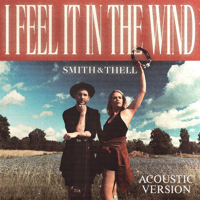 I Feel It In The Wind (Acoustic Version)/Smith & Thell