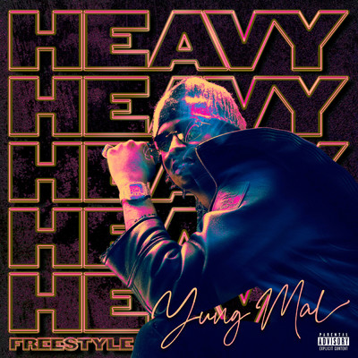 シングル/Heavy Freestyle (Explicit)/Yung Mal
