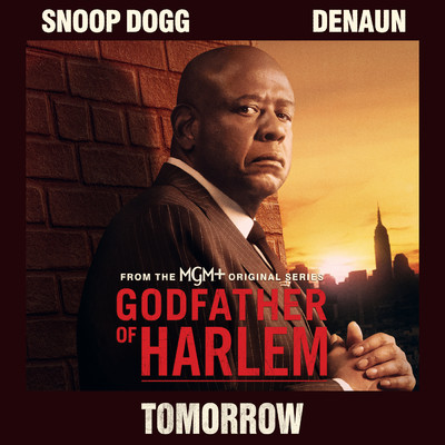 シングル/Tomorrow feat.Denaun/Godfather of Harlem／Snoop Dogg