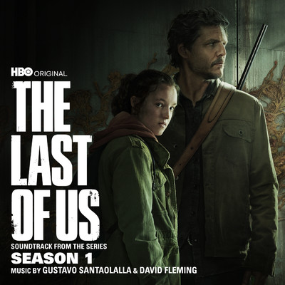 The Last of Us: Season 1 (Soundtrack from the HBO Original Series)/Gustavo Santaolalla／David Fleming